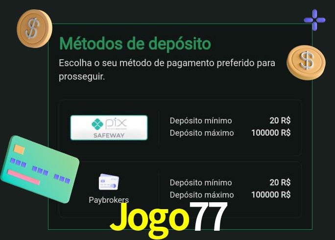 O cassino Jogo77 oferece uma grande variedade de métodos de pagamento